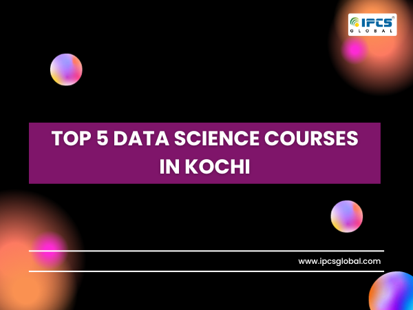 Top 5 Data Science Course in kochi