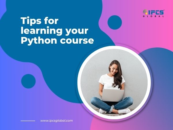 Tips for learning your Python course