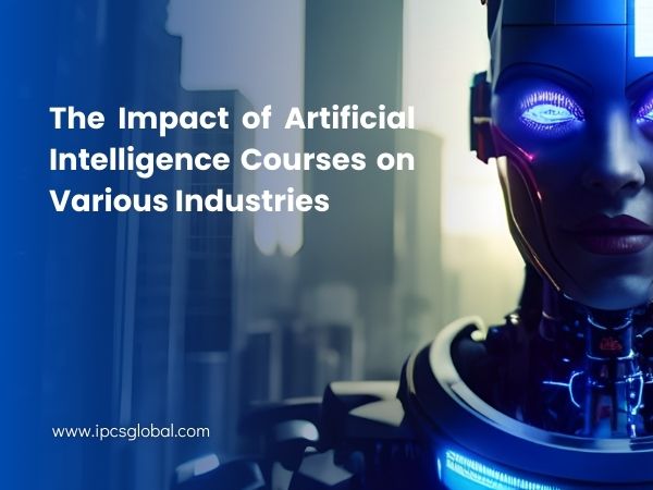 Breaking Boundaries: The Impact of Artificial Intelligence Courses on Various Industries