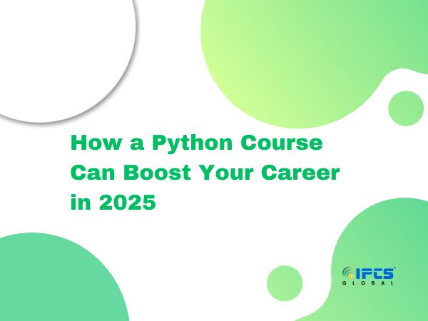 How a Python Course Can Boost Your Career in 2025